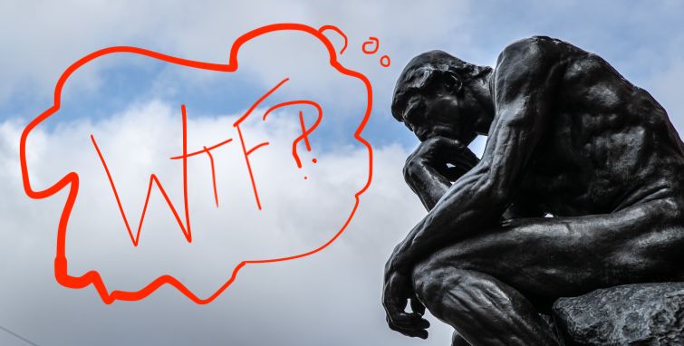 The thinker
with a red scribbled thought bubble:
WTF?!
