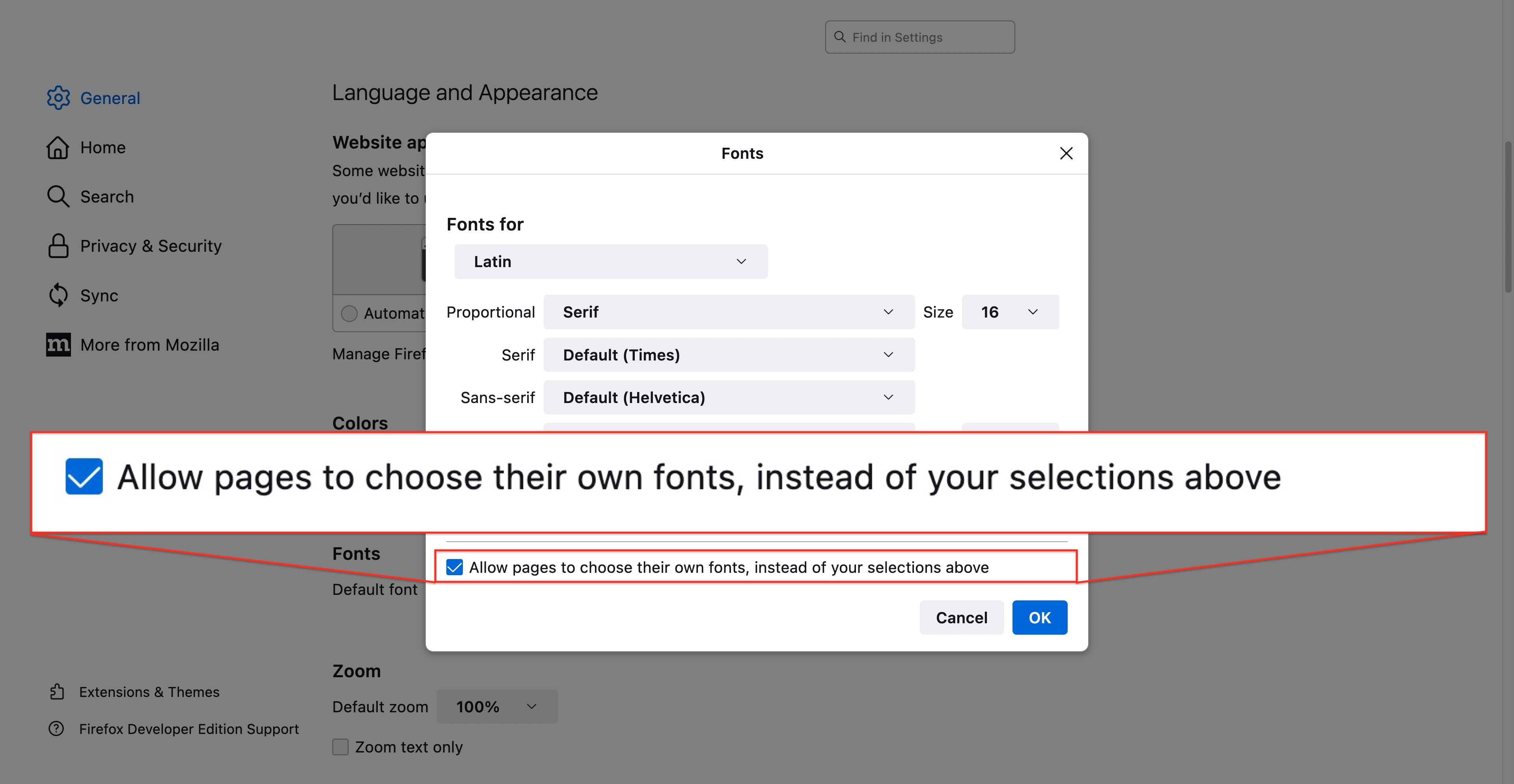 In the font preferences dialogue, a default-checked option: Allow pages to choose their own fonts, instead of your selections above
